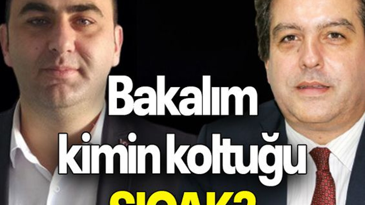 Kemal Okur: “Bakalım kimin koltuğu Sıcak?”